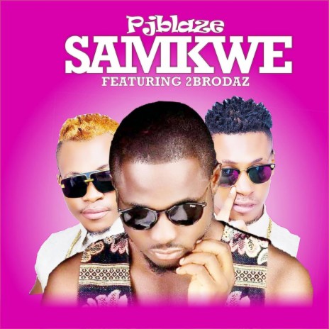 Samkwe (feat. 2Brodaz)