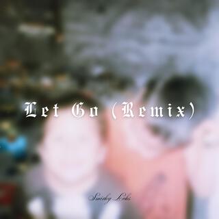 Let Go (Remix)