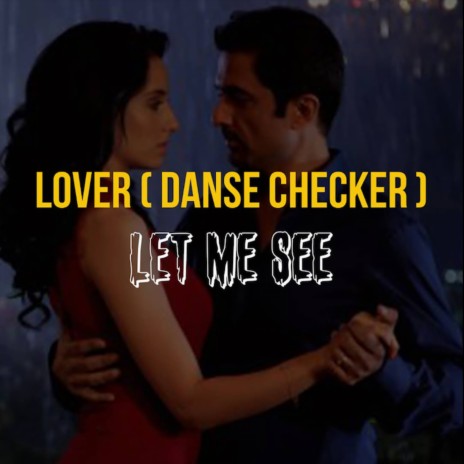 Lover (Danse checker) | Boomplay Music