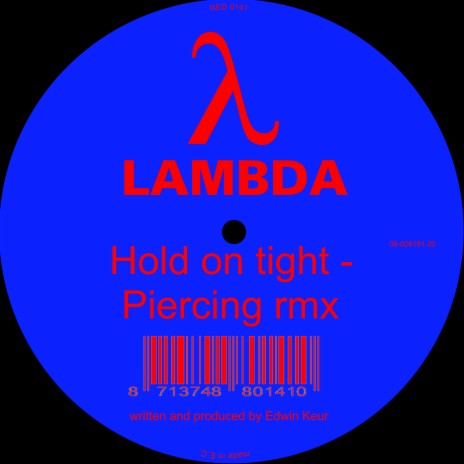 Hold On Tight (Piercing remix) | Boomplay Music