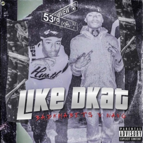 Like DKat ft. NoLimitNavo | Boomplay Music