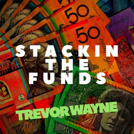 Stackin The Funds | Boomplay Music