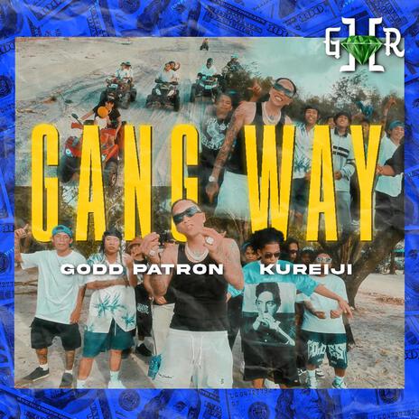 GANG WAY ft. KUREIJI | Boomplay Music