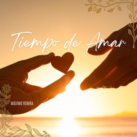 Tiempo de Amar | Boomplay Music