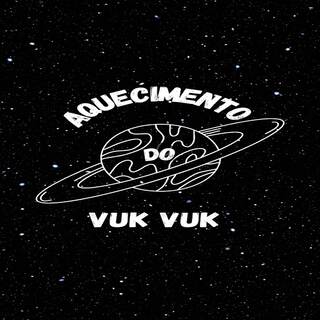 AQUECIMENTO DO VUKVUK