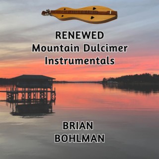 Renewed: Mountain Dulcimer Instrumentals