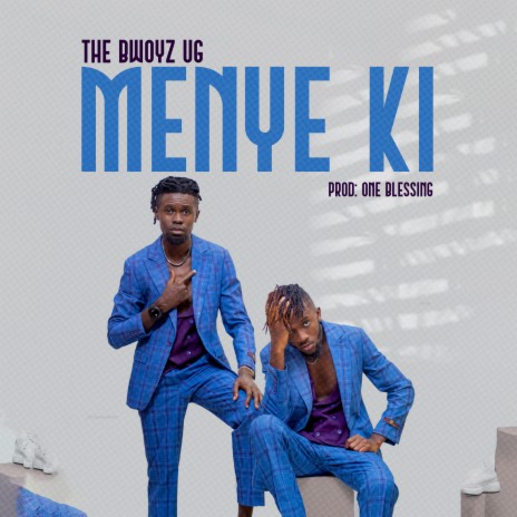 Menye Ki | Boomplay Music