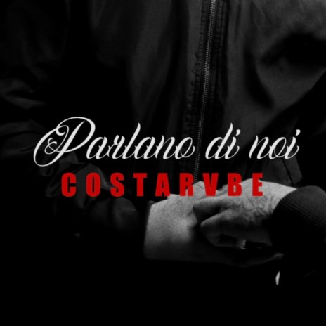 Parlano Di Noi | Boomplay Music