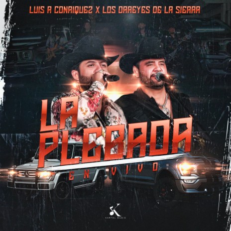 La Plebada (En Vivo) ft. Los Dareyes De La Sierra