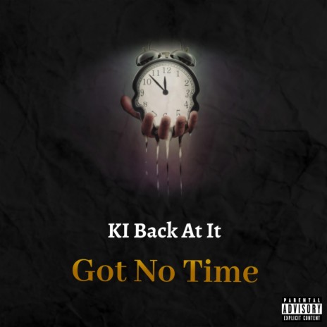 Got No Time | Boomplay Music