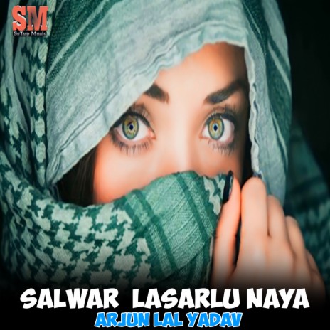 Salwar Lasarlu Naya