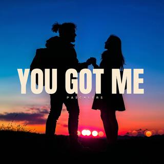 You Got Me lyrics | Boomplay Music