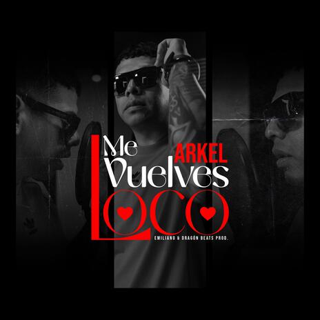 Me Vuelves Loco | Boomplay Music