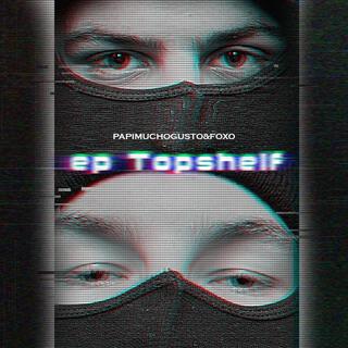 EP Topshelf