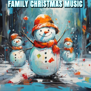 Family Christmas Music