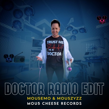 Doctor (Radio Edit) ft. Mou5ZyZZ