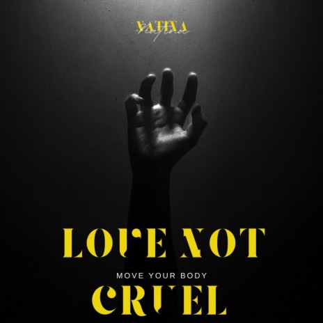 Love Not Cruel | Boomplay Music