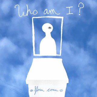Who am I? lyrics | Boomplay Music