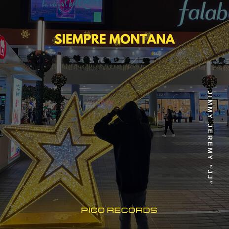 Siempre Montana | Boomplay Music