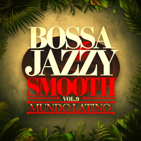 Bossa Jazzy Smooth 115