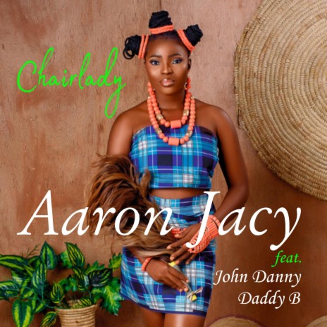 Chairlady ft. John Danny & Daddy B | Boomplay Music