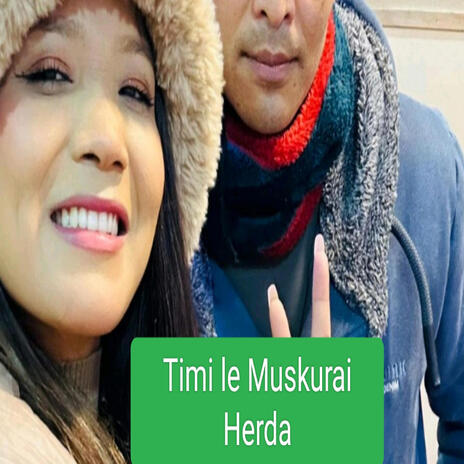 Timile Muskurai Herda | Boomplay Music