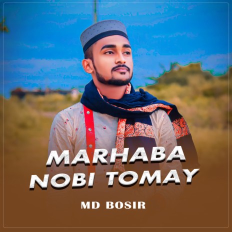 Marhaba Nobi Tomay | Boomplay Music