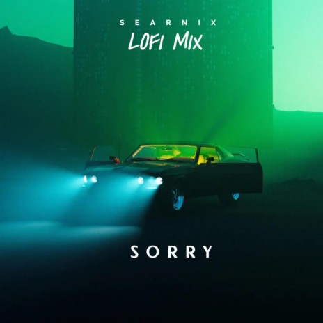 Sorry (Lofi Mix)