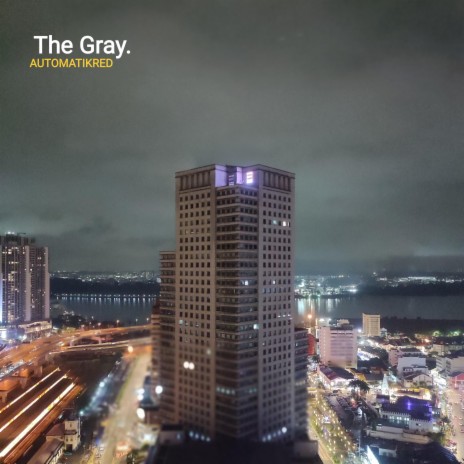 The Gray | Boomplay Music