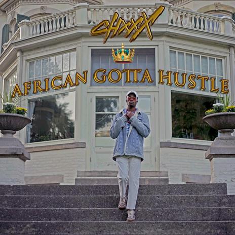 African Gotta Hustle | Boomplay Music