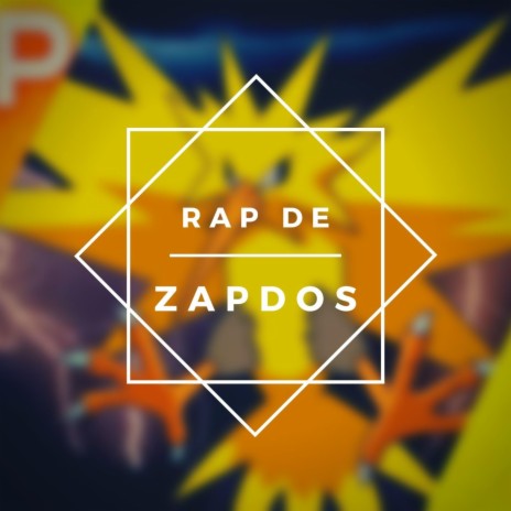 Rap de Zapdos | Boomplay Music