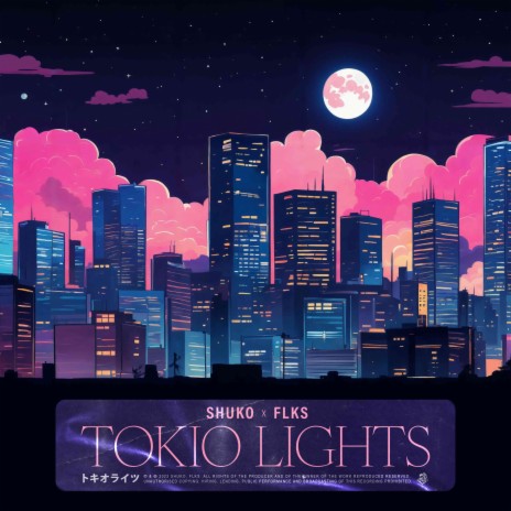 Tokyo Lights ft. FLKS | Boomplay Music