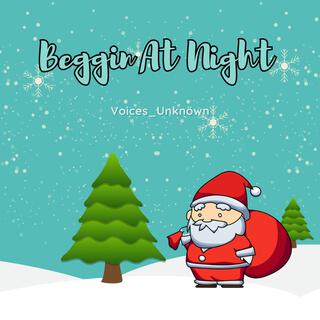 Beggin At Night (2021 Version) lyrics | Boomplay Music