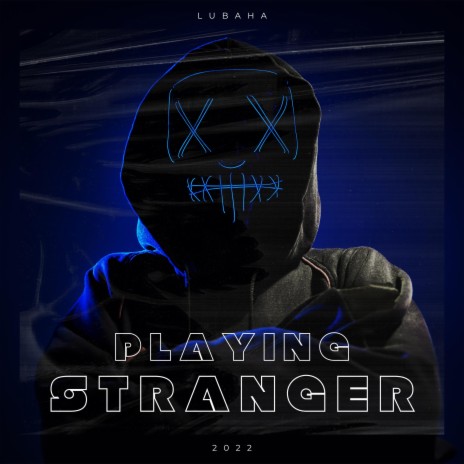 Playing Stranger | Boomplay Music