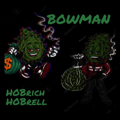 BowMan ft. HOBrell | Boomplay Music