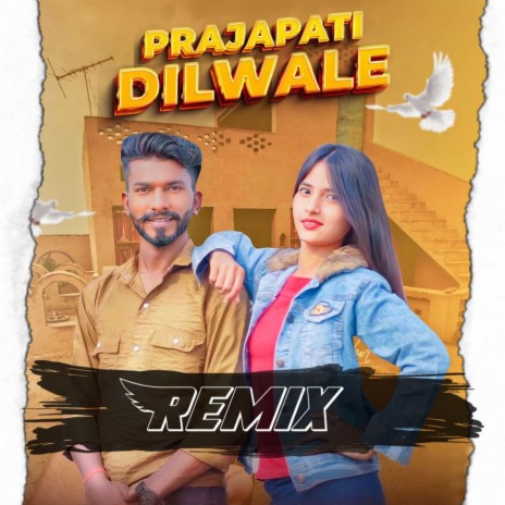 Prajapati Dilwale (Remix) | Boomplay Music