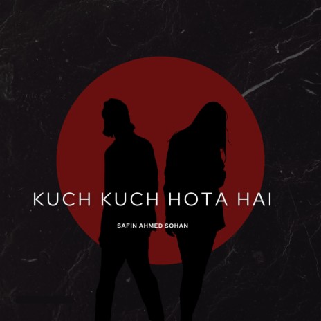 Kuch Kuch Hota Hai | Boomplay Music