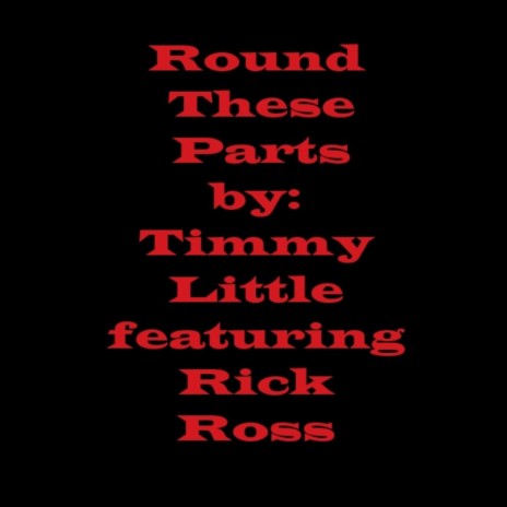 Round These Parts ft. Rick Ross | Boomplay Music