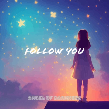 Follow you | Boomplay Music