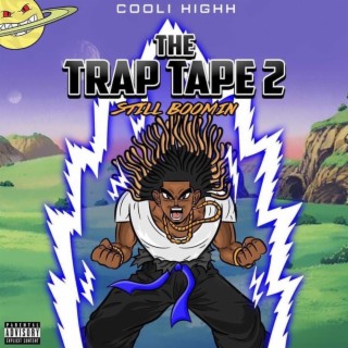 The Trap Tape 2: Still Boomin