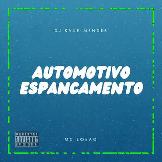 AUTOMOTIVO ESPANCAMENTO