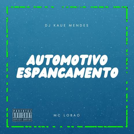 AUTOMOTIVO ESPANCAMENTO ft. Mc Lobão