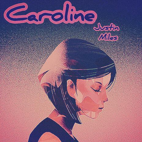 Caroline | Boomplay Music