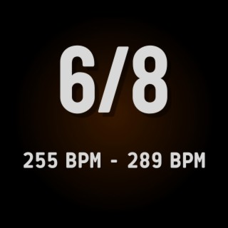 6/8 (255 to 289 BPM)