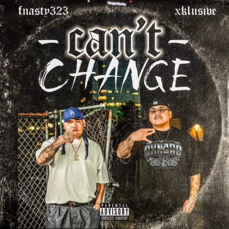 Can't Change ft. Fnasty323 | Boomplay Music
