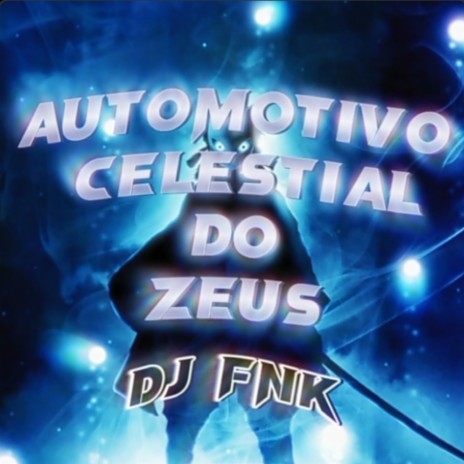 Automotivo Celestial Do Zeus | Boomplay Music
