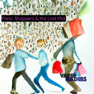 Panic Shoppers & the Lost Plot