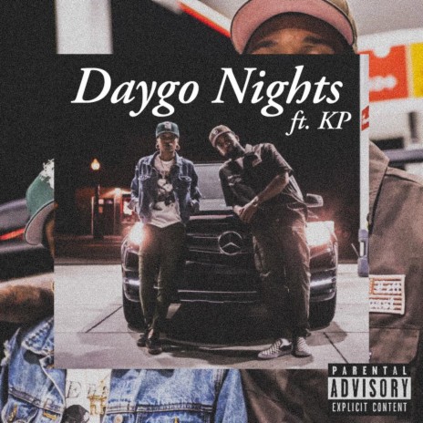 Daygo Nights ft. KP | Boomplay Music