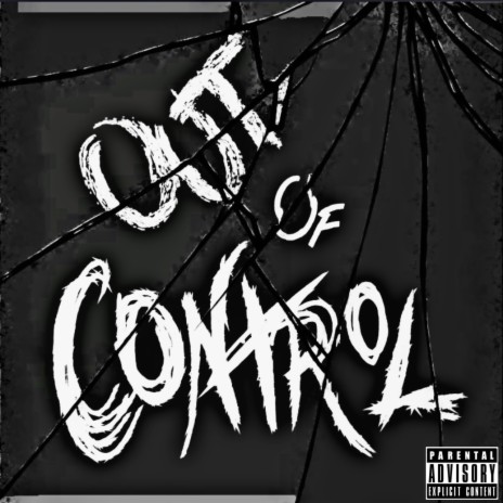 Out Of Control | Boomplay Music