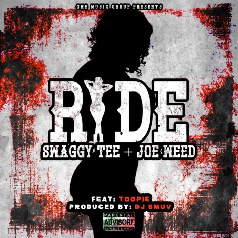 Ride ft. Joe Weed & Toopie